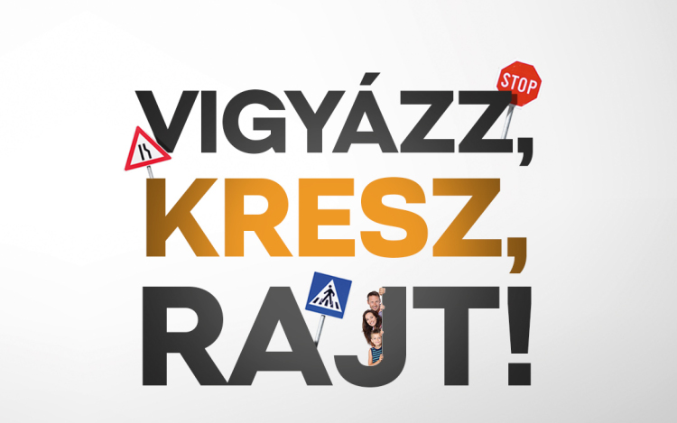 VIGYÁZZ, KRESZ, RAJT!