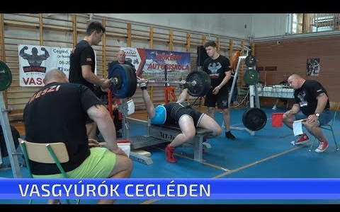 Vasgyúrók Cegléden